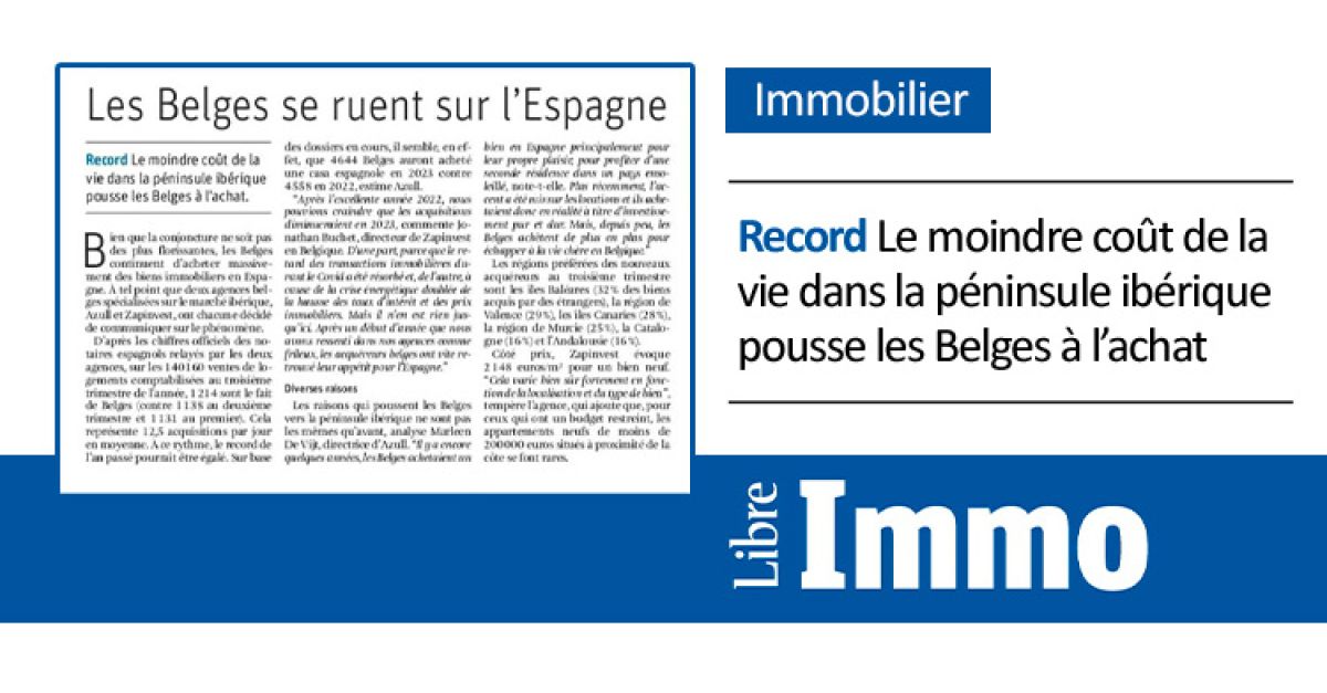 Le moindre coût de la vie dans la péninsule ibérique pousse les Belges à l'achat... Les Belges se ruent sur l'Espagne.